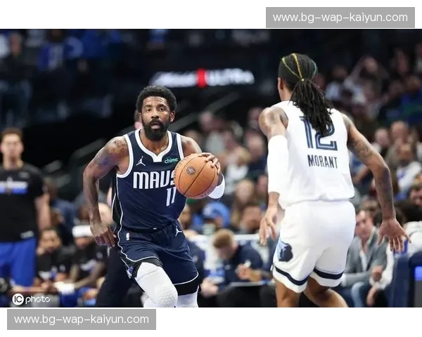 篮网vs灰熊：当欧文与莫兰特的天赋碰撞，谁将在这场疾风骤雨中笑傲？